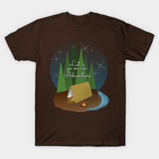 Let's go on an adventure. T-Shirt